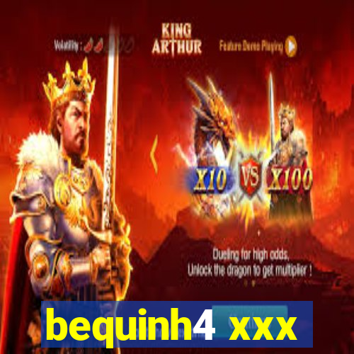bequinh4 xxx